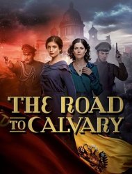 The Road to Calvary saison 1